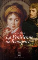 Couverture du livre « La Vénitienne de Bonaparte » de Gabriel Milesi aux éditions Michel De Maule