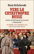 Couverture du livre « Vers la catastrophe russe » de Boris Kritchevski aux éditions Fallois