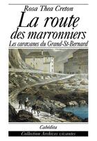 Couverture du livre « Route Des Marronniers (La) » de Creton/Rosa Thea aux éditions Cabedita