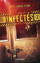 Couverture du livre « Infectés t.2 » de Marc-Andre Pilon aux éditions Hurtubise