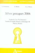 Couverture du livre « Silves grecques 2006 » de Gourmelen/Morlet/Wor aux éditions Atlande Editions