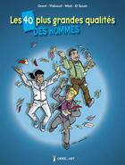 Couverture du livre « Les 40 plus grandes qualités des hommes » de Jean-Jacques Thibaud et Georges Grard et West et El Souri aux éditions Grrr...art