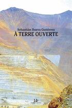 Couverture du livre « A terre ouverte » de Ibarra Futierrez Seb aux éditions Hamac Editions