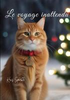 Couverture du livre « Le voyage inattendu » de Kris Sparkle aux éditions Thebookedition.com