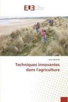 Couverture du livre « Techniques innovantes dans l'agriculture » de Nkotelo Josue aux éditions Editions Universitaires Europeennes