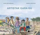 Couverture du livre « Artistak gara gu » de Maria Jose Floriano aux éditions Pamiela K