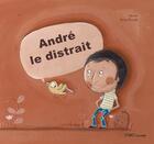 Couverture du livre « André le distrait » de Patacrua et Evelyn Daviddi aux éditions Oqo