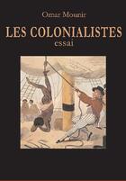 Couverture du livre « Les colonialistes » de Omar Mounir aux éditions Marsam