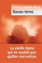 Couverture du livre « Basses terres » de Estelle-Sarah Bulle aux éditions Liana Levi