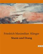 Couverture du livre « Sturm und Drang » de Klinger F M. aux éditions Culturea