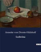 Couverture du livre « Ledwina » de Von Droste-Hulshoff aux éditions Culturea