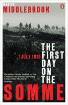 Couverture du livre « The First Day on the Somme » de Middlebrook Martin aux éditions Penguin Books Ltd Digital