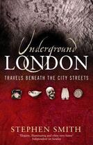 Couverture du livre « Underground London » de Smith Stephanie aux éditions Little Brown Book Group Digital