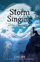 Couverture du livre « Storm Singing and other Tangled Tasks » de Don Lari aux éditions Floris Books Digital