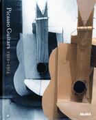 Couverture du livre « Picasso Guitars 1912-1914 » de Anne Umland aux éditions Moma