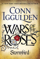 Couverture du livre « Wars of the Roses: Stormbird » de Conn Iggulden aux éditions Penguin Books Ltd Digital