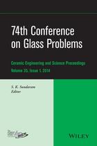 Couverture du livre « 74th Conference on Glass Problems » de S. K. Sundaram aux éditions Wiley-american Ceramic Society