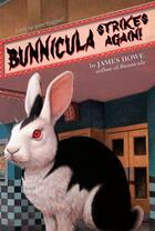 Couverture du livre « Bunnicula Strikes Again! » de James Howe aux éditions Atheneum Books For Young Readers