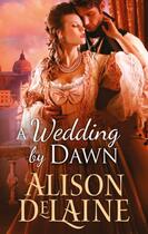 Couverture du livre « A Wedding By Dawn (Mills & Boon M&B) » de Delaine Alison aux éditions Mills & Boon Series