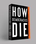 Couverture du livre « HOW DEMOCRACIES DIE » de Steven Levitsky et Daniel Ziblatt aux éditions Broadway Books