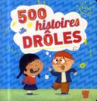 Couverture du livre « 500 histoires drôles » de  aux éditions Deux Coqs D'or