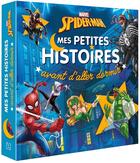 Couverture du livre « Mes petites histoires avant d'aller dormir : Spider-Man » de Marvel aux éditions Disney Hachette