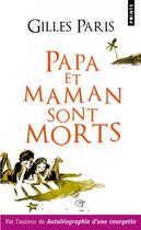 Couverture du livre « Papa et maman sont morts » de Gilles Paris aux éditions Seuil