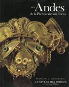 Couverture du livre « Les andes de la préhistoire aux incas » de Lavallee/Lumbreras aux éditions Gallimard