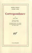 Couverture du livre « Correspondance t.1 ; 1897-1903 ; t.2 ; 1904-1944 » de Andre Gide et Henri Ghéon aux éditions Gallimard