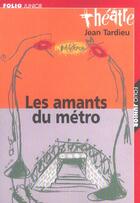 Couverture du livre « Les amants du metro - ballet comique sans danse et sans musique » de Jean Tardieu aux éditions Gallimard-jeunesse