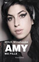 Couverture du livre « Amy, ma fille » de Mitch Winehouse aux éditions Flammarion
