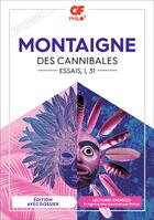Couverture du livre « Des cannibales : essais, I, 31 » de Michel De Montaigne aux éditions Flammarion
