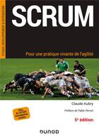 Couverture du livre « Scrum ; pour une pratique vivante de l'agilité (5e édition) » de Claude Aubry aux éditions Dunod