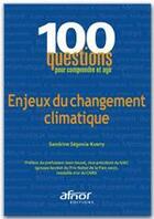 Couverture du livre « Enjeux du changement climatique » de Segovia-Kueny S aux éditions Afnor Editions