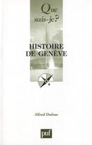 Couverture du livre « Histoire de Genève (3e édition) » de Arnaud Dufour aux éditions Que Sais-je ?