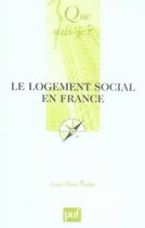 Couverture du livre « Le logement social en France (3e édition) » de Jean-Marc Stebe aux éditions Que Sais-je ?