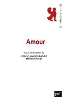 Couverture du livre « Amour » de Marie-Laure Leandri et Helene Parat aux éditions Puf