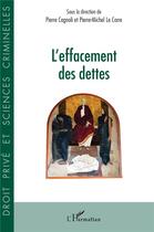 Couverture du livre « L'effacement des dettes » de Pierre-Michel Le Corre et Pierre Cagnoli aux éditions L'harmattan