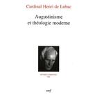 Couverture du livre « Augustinisme et théologie moderne » de Henri De Lubac aux éditions Cerf