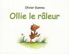 Couverture du livre « Ollie le raleur » de Dunrea Olivier aux éditions Ecole Des Loisirs