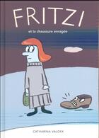 Couverture du livre « Fritzi et la chaussure enragée » de Catharina Valckx aux éditions Ecole Des Loisirs