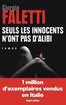 Couverture du livre « Seuls les innocents n'ont pas d'alibi » de Giorgio Faletti aux éditions Robert Laffont