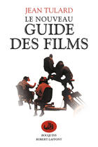 Couverture du livre « Le nouveau guide des films » de Jean Tulard aux éditions Robert Laffont