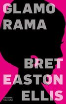 Couverture du livre « Glamorama » de Bret Easton Ellis aux éditions Robert Laffont