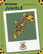 Couverture du livre « Allô Camille ; mission jungle » de Jacques Duquennoy aux éditions Albin Michel