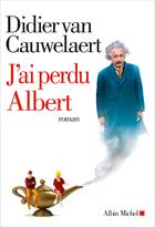 Couverture du livre « J'ai perdu Albert » de Didier Van Cauwelaert aux éditions Albin Michel