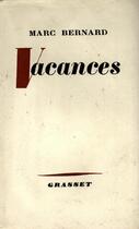 Couverture du livre « Vacances » de Bernard Marc aux éditions Grasset