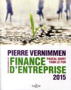 Couverture du livre « Finance d'entreprise (édition 2015) » de Yann Le Fur et Pierre Vernimmen et Pascal Quiry aux éditions Dalloz