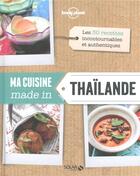Couverture du livre « Ma cuisine made in Thaïlande » de Sirikit Thai aux éditions Solar