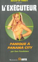 Couverture du livre « L'exécuteur t.191 ; panique à Panamá City » de Don Pendleton aux éditions Vauvenargues